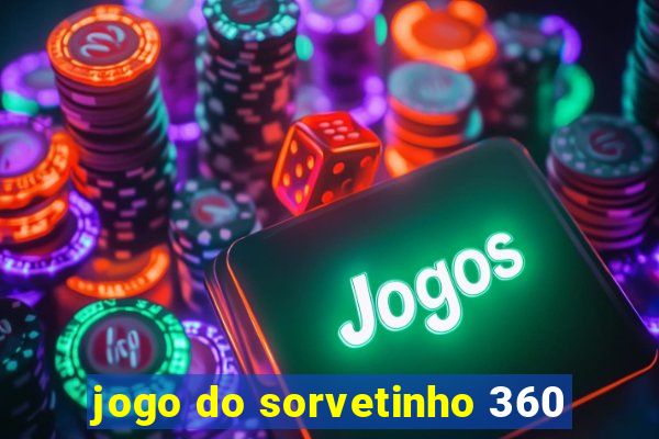 jogo do sorvetinho 360